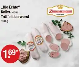 V Markt Zimmermann „Die Echte" Kalbs- oder Trüffelleberwurst Angebot