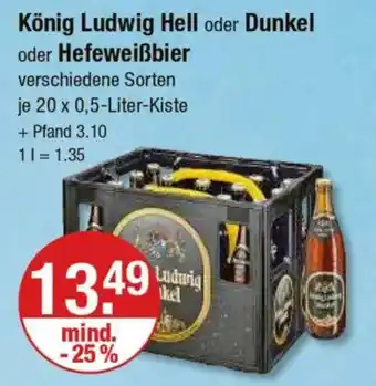 V Markt König Ludwig Hell oder Dunkel oder Hefeweißbier Angebot