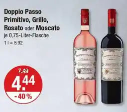 V Markt Doppio Passo Primitivo, Grillo, Rosato oder Moscato Angebot