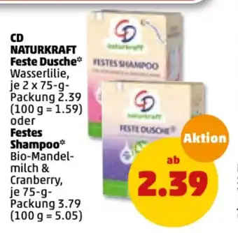 PENNY CD Naturkraft Feste Dusche oder Festes Shampoo Angebot