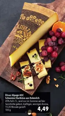 CITTI Markt Étivaz Alpage AOC Schweizer Hartkäse aus Rohmilch Angebot