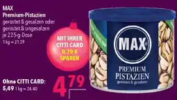 CITTI Markt MAX Premium-Pistazien Angebot