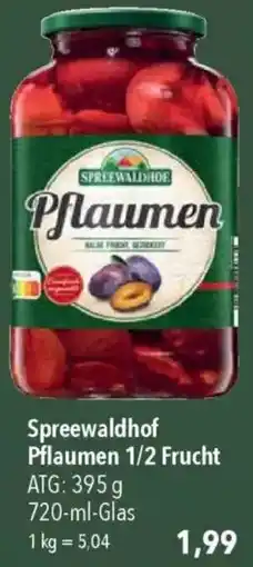 CITTI Markt Spreewaldhof Pflaumen 1/2 Frucht Angebot