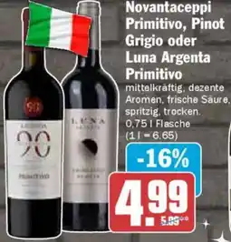 AEZ Novantaceppi Primitivo, Pinot Grigio oder Luna Argenta Primitivo Angebot