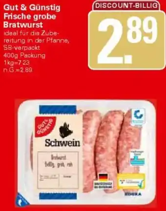 WEZ Gut & Günstig Frische grobe Bratwurst Angebot