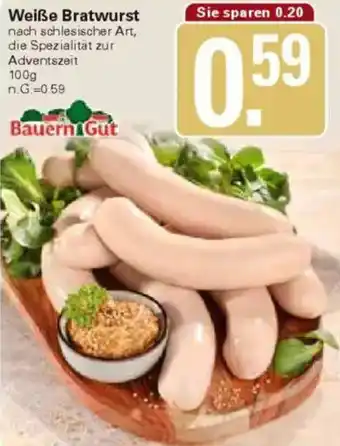 WEZ Bauern Gut Weiße Bratwurst Angebot