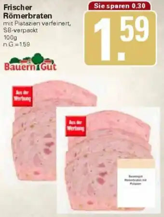 WEZ Bauern Gut Frischer Römerbraten Angebot