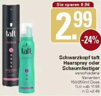 WEZ Schwarzkopf taft Haarspray oder Schaumfestiger Angebot