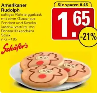 WEZ Schäfer's Amerikaner Rudolph Angebot