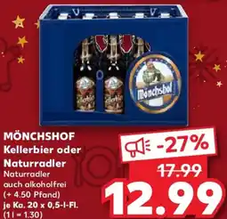 Kaufland MÖNCHSHOF Kellerbier oder Naturradler Angebot