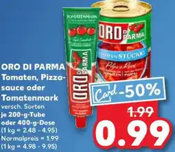 Kaufland ORO DI PARMA Tomaten, Pizzasauce oder Tomatenmark Angebot