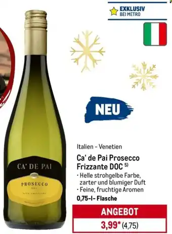 METRO Ca' de Pai Prosecco Frizzante DOC Angebot