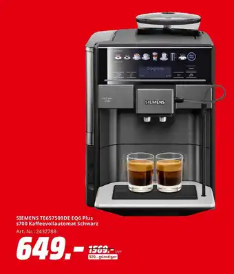 MediaMarkt Siemens te657509de eq6 plus s700 kaffeevollautomat schwarz Angebot