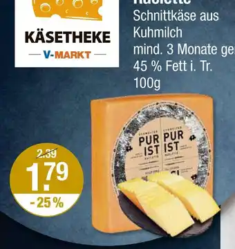 V Markt Raclette schnittkäse Angebot