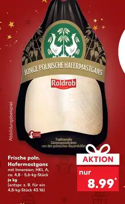 Kaufland Roldrob frische polnische hafermastgans Angebot