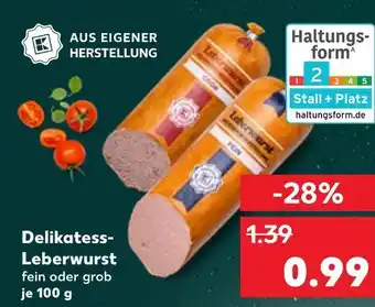 Kaufland Delikatess-leberwurst fein Angebot