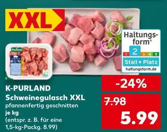 Kaufland K-purland schweinegulasch xxl Angebot