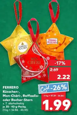 Kaufland FERRERO Küsschen-, Mon-Chéri-, Raffaello- oder Rocher-Stern Angebot