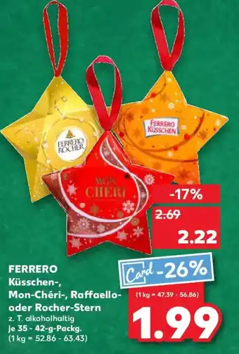 Kaufland FERRERO Küsschen-, Mon-Chéri-, Raffaello- oder Rocher-Stern Angebot