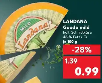 Kaufland LANDANA Gouda mild Angebot