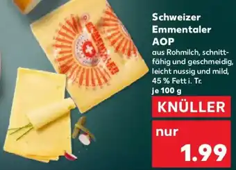 Kaufland Schweizer Emmentaler AOP Angebot