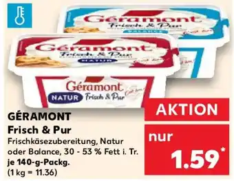 Kaufland GÉRAMONT Frisch & Pur Angebot