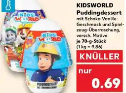 Kaufland KIDSWORLD Pudding dessert Angebot