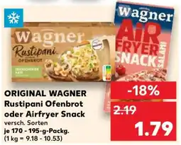 Kaufland ORIGINAL WAGNER Rustipani Ofenbrot oder Airfryer Snack Angebot