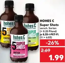 Kaufland HOHES C Super Shots Angebot