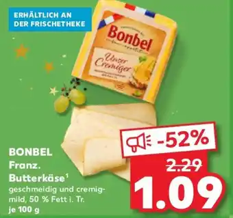 Kaufland BONBEL Franz. Butterkäse Angebot