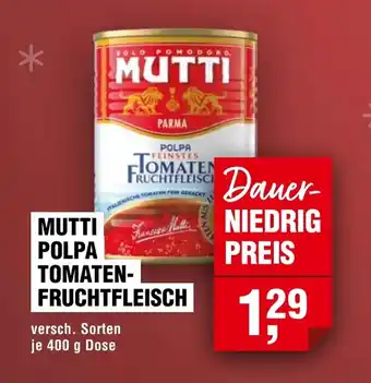 Handelshof Mutti polpa tomaten- fruchtfleisch Angebot