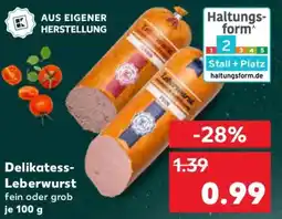 Kaufland Delikatess- Leberwurst Angebot