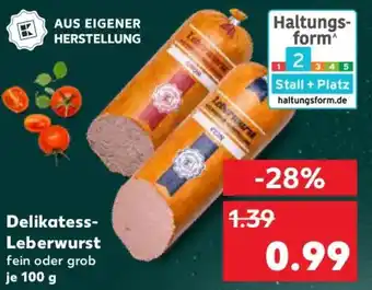 Kaufland Delikatess- Leberwurst Angebot