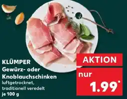 Kaufland KLÜMPER Gewürz- oder Knoblauchschinken Angebot