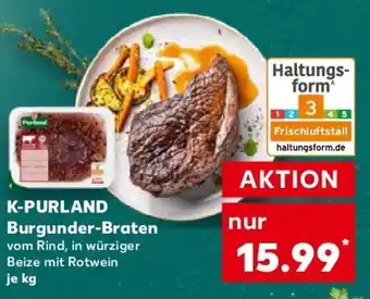 Kaufland K-PURLAND Burgunder-Braten Angebot
