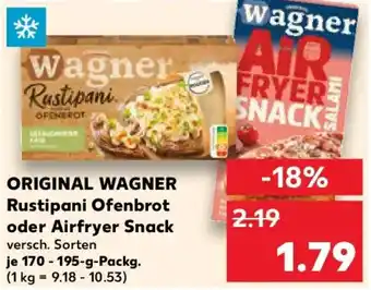 Kaufland ORIGINAL WAGNER Rustipani Ofenbrot oder Airfryer Snack Angebot