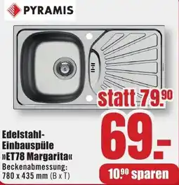 B1 Discount Baumarkt PYRAMIS Edelstahl Einbauspüle ET78 Margarita Angebot