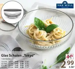 Selgros VAN WELL DESIGN Glas Schalen ,,Tokyo" Angebot