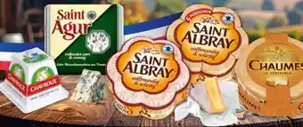 Selgros Saint Albray, Saint Agur, Chaumes oder Chavroux Angebot