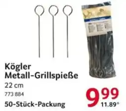Selgros Kögler Metall-Grillspieße Angebot