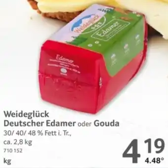 Selgros Weideglück Deutscher Edamer oder Gouda Angebot