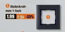 V Baumarkt Abdeckrah- men 1-fach Angebot