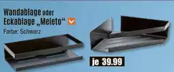 V Baumarkt SCHÖNER WOHNEN Wandablage oder Eckablage,,Meleto“ Angebot