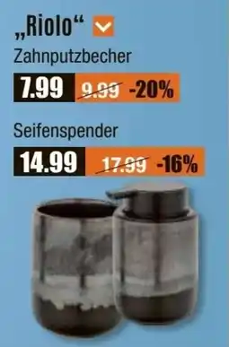 V Baumarkt Zahnputzbecher und Seifenspender ,, Riolo Angebot