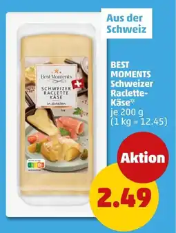 PENNY MOMENTS Schweizer Raclette- Käse Angebot