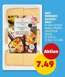 PENNY BEST MOMENTS Raclette- Käse Angebot