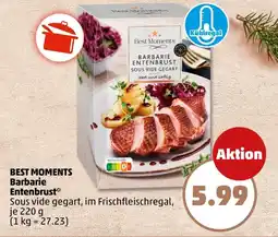 PENNY BEST MOMENTS barbarie entenbrust Angebot