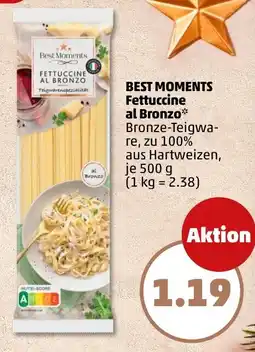 PENNY BEST MOMENTS Fettuccine al Bronzo Angebot