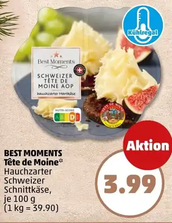 PENNY BEST MOMENTS Tête de Moine Angebot