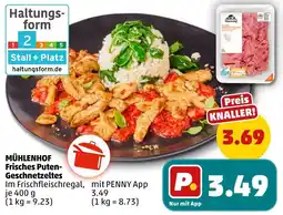 PENNY MÜHLENHOF Frisches Puten Geschnetzeltes Angebot